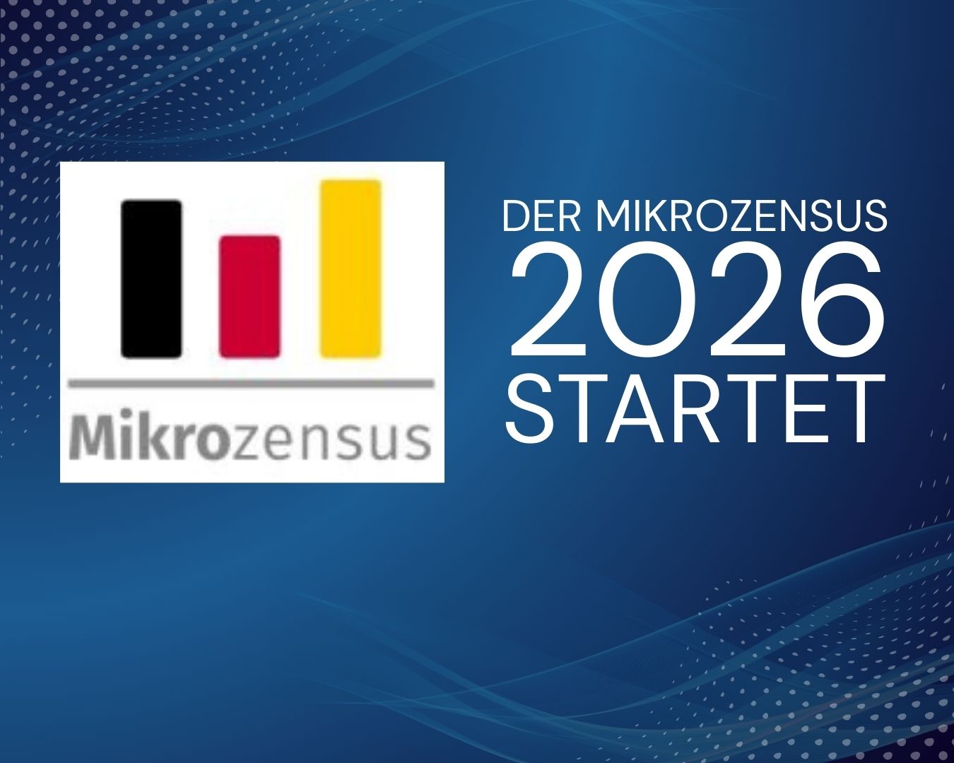 Mikrozensus 2026 startet: 130 000 B�rgerinnen und B�rger werden befragt